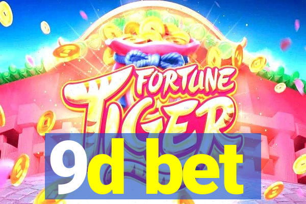 9d bet